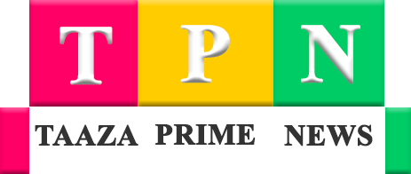 Taaza Prime News